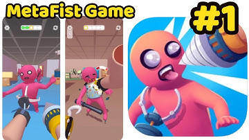 MetaFist Game Gameplay Walkthrough Part 1 |(iOS - Android)