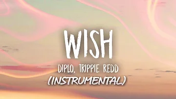 Diplo - Wish ft Trippie Redd (Instrumental)