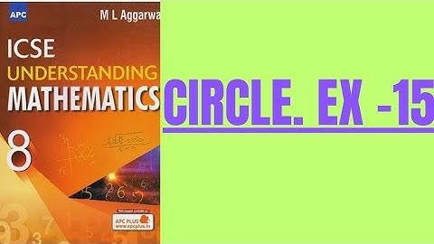 CIRCLE. CLASS 8.EX- 15.(ML AGGARWAL)