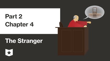 The Stranger by Albert Camus | Part 2, Chapter 4
