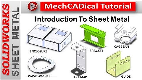Introduction to  Basics of Sheet Metal in  SolidWorks In SolidWorks