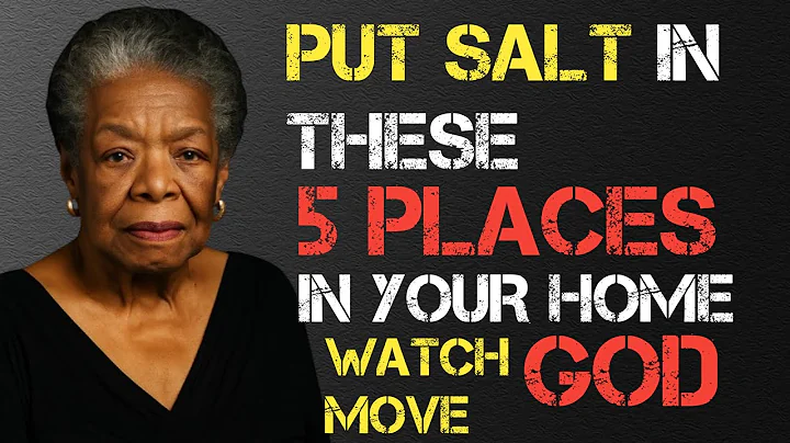 Put Salt in These 5 Places in Your Home – And Watch God Move || Dr. Maya Angelou Motivation Speech