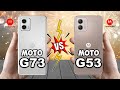 Motorola Moto G73 5G Vs Motorola Moto G53 5G
