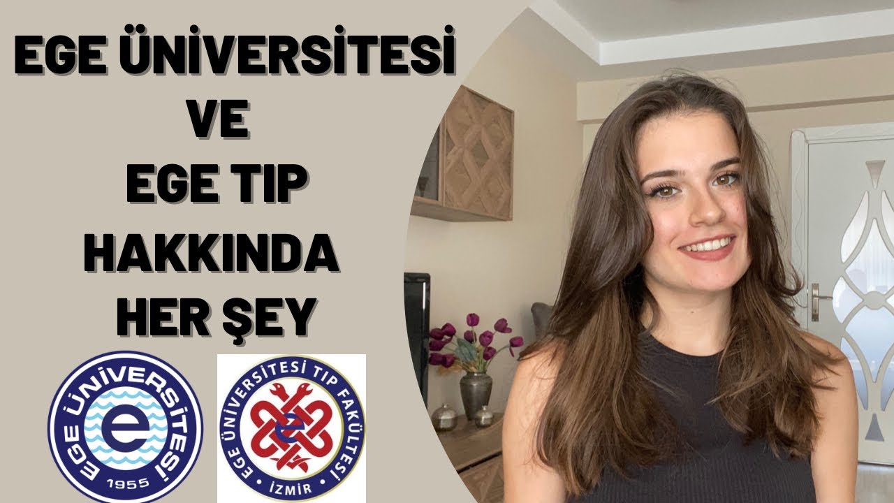 EGE ÜNİVERSİTESİ VE EGE TIP HAKKINDA HER ŞEY | Neden Ege Tıp? | Yurt İmkanları, Sosyal Etkinlikler