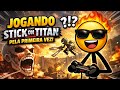 JOGANDO STICK ON TITAN PELA PRIMEIRA VEZ 😱🔥 