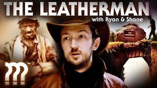 The Strange Disappearance of The Leatherman • Mystery Files