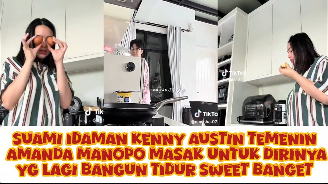 SUAMI IDAMAN KENNY AUSTIN TEMENIN AMANDA MANOPO MASAK UNTUK DIRINYA YG LAGI BANGUN TIDUR SWEET BGT