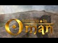 Unterwegs im Oman -Travelvideo - UHD/4K