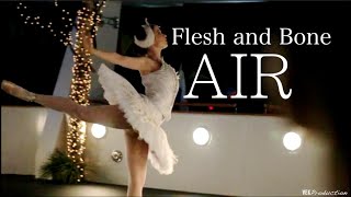 Flesh And Bone Air