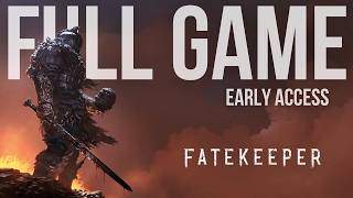 Fatekeeper - Full Gameplay Walkthrough/ Playthrough (Early Access)
