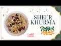 Sheer Khurma Recipe | Authentic Eid Special Seviyan Dessert | Rich &amp; Creamy Sheer Khurma