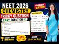NEET 2026 Chemistry Hack 🔥 Ye Question Skip Mat Karna | reduction of nitriles to primary amines