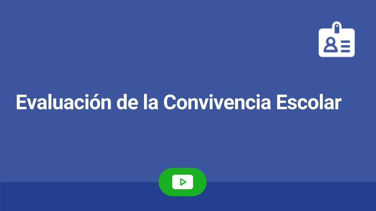 Evaluación de la Convivencia Escolar