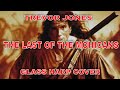 THE LAST OF THE MOHICANS.GLASS HARP COVER.