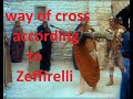 Jesus of Nazareth 1977 way of cross according to Zeffirelli, subtitles