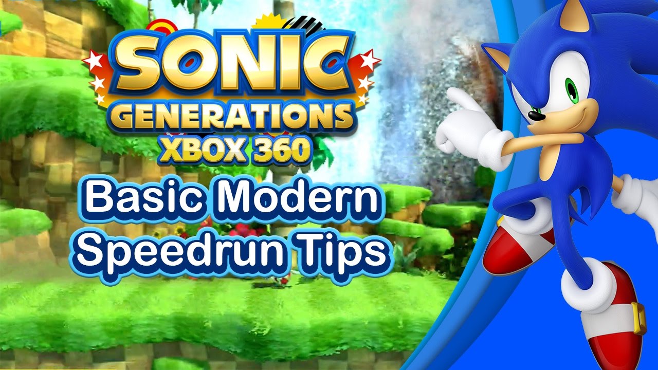Sonic Generations Modern Basic Speedrun Tips