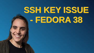 Unix: SSH Key issue - Fedora 38