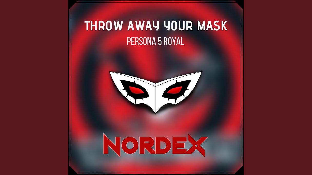 Throw Away Your Mask (Persona 5 Royal) YouTube