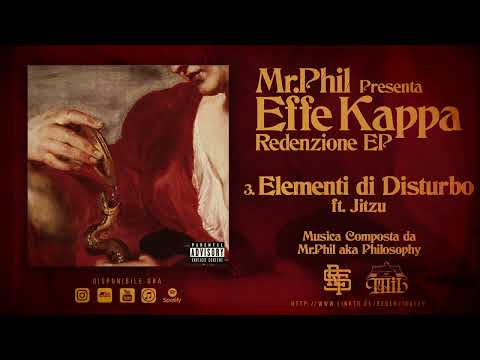 3. ELEMENTI DI DISTURBO ft. JITZU (PROD. MR.PHIL)