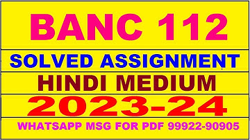 banc 112 solved assignment 2023-24 | banc 112 solved assignment in hindi 2024 | banc 112 2024