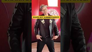 Shark Boy Summer DANCE! #helluvaboss