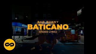 Bad Bunny - Baticano (Letra\/Lyrics) | nadie sabe lo que va a pasar mañana