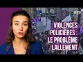 VIOLENCES POLICIÈRES : LE PROBLÈME LALLEMENT