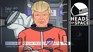 HEADS OF SPACE - Donald Trump vs. The World (Ep. 02)