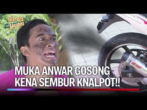Anwar Disembur Knalpot Geng Motor | Kecil-Kecil Mikir Jadi Manten Eps 78 (1/3)