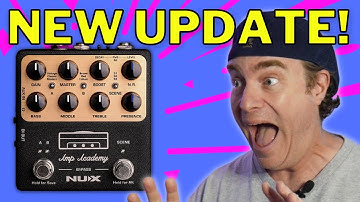 NEW NUX Amp Academy Update - CHECK IT OUT!