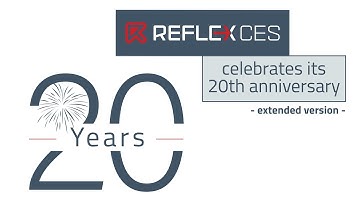 REFLEX CES celebrates its 20th anniversary - extended version