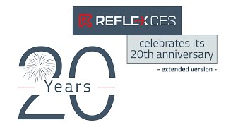 REFLEX CES celebrates its 20th anniversary - extended version