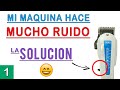 MI MAQUINA WAHL HACE RUIDO - LA SOLUCION DEFINITIVA (2021)