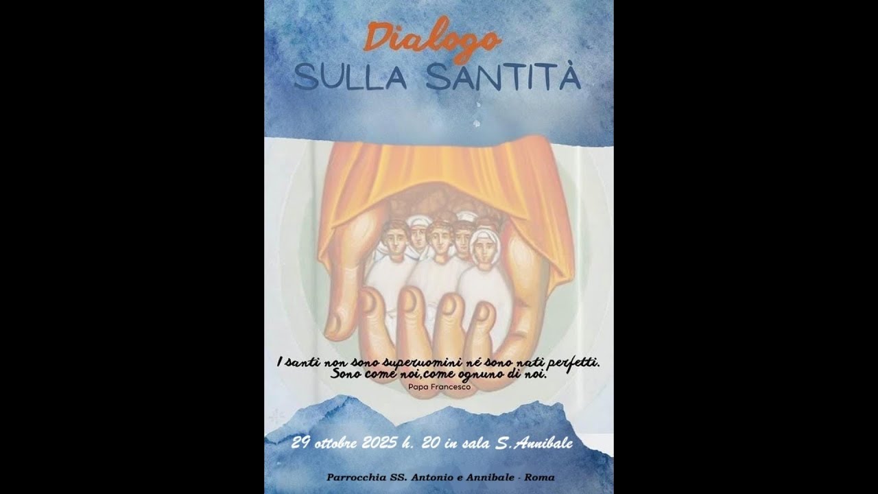 Dialogo sulla Santità - Catechesi in preparazione alla solennità dei Santi