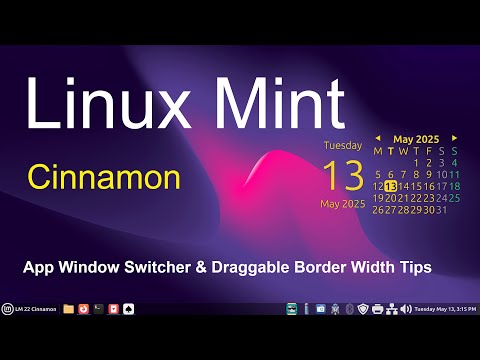 Linux Mint - Cinnamon - Window App Switcher & Draggable Window Width Tips.