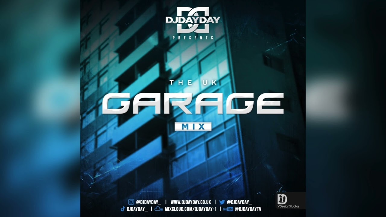 UK Garage Mix  Best Of Oldschool Garage UKG by DJDAYDAY 