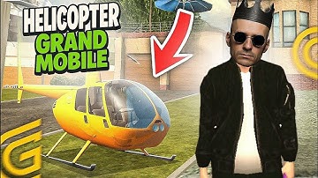 😎GRAND MOBILE RP LIFE SIMULATOR HELICOPTER🚁 ME BAY IN 🎮GAME GAME ME ANE VALA HAI🙃sohil grand mobile