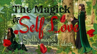 Self Love Spell| A Magickal Tale
