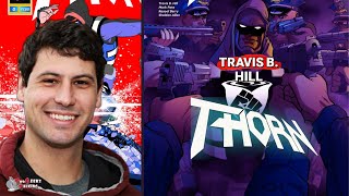 Comic Books & Religion finding meaning in Art: Travis B. Hill creator Thorn | Two Geeks Talking