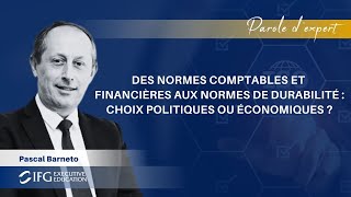 Des normes comptables et financières aux normes de durabilité : choix politiques ou économiques ?