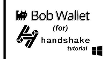 How To Setup Bob Wallet for Handshake (Windows)