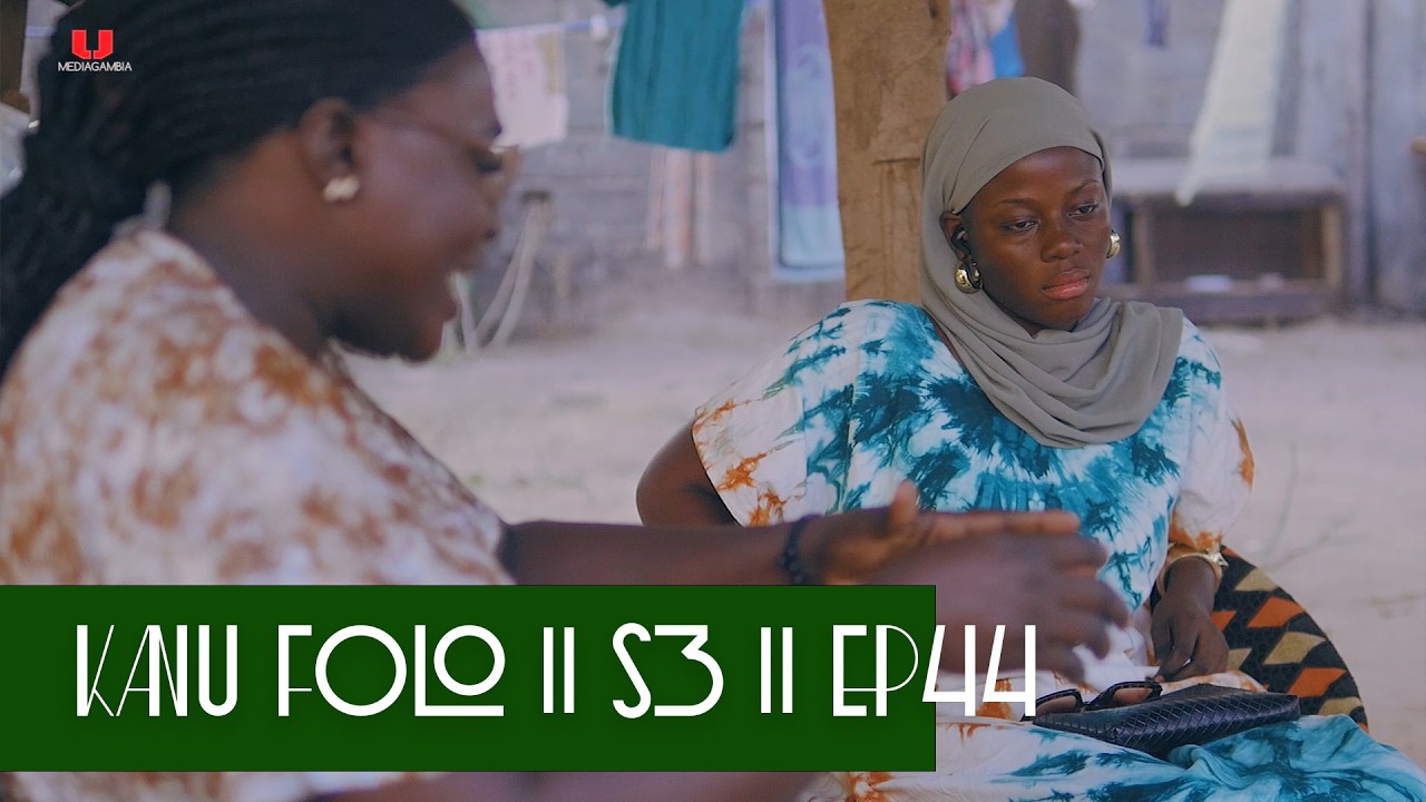K A N U_F O L L O || Season 3 EP44 || latest Mandinka Drama | Gambian Films 2026