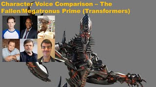 Character Voice Comparison - The Fallenmegatronus Prime Transformers
