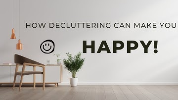 Declutter your way to Happiness & Inner Peace!