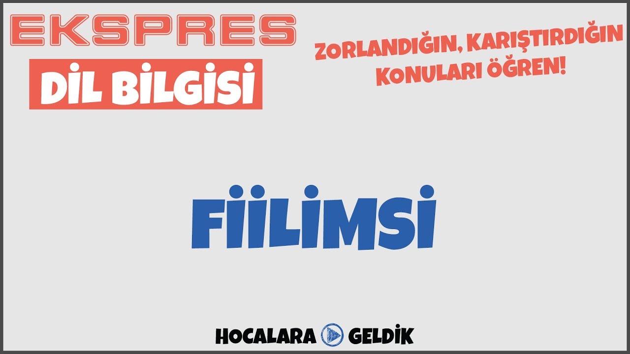 Fiilimsi I Ekspres Dil Bilgisi