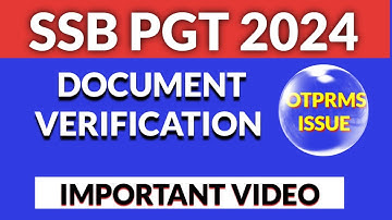 SSB PGT RECRUITMENT 2024 | DOCUMENT VERIFICATION | IMPORTANT VIDEO