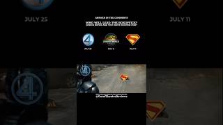 Superman, Fantastic Four and Jurassic World Rebirth MUST BATTLE