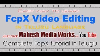 Fcp x basic editing tutorial for learners in telugu