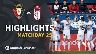 Famous Highlights CA Osasuna vs Granada CF (0-3) Wealth