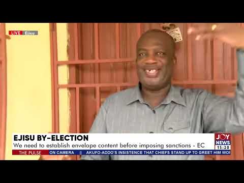 Ejisu By-Election: The video circulating will not affect the integrity of the election - Serebour.